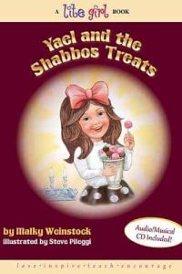 LITE GIRL #8 – YAEL AND THE SHABBOS TREATS