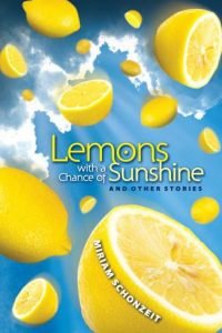 LEMONS WITH A CHANCE OF SUNSHINE AND OTHER STORIES