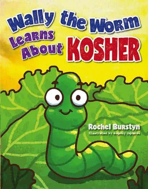 WALLY THE WORM LEARNS ABOUT KOSHER