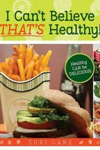 I CAN'T BELIEVE THAT'S HEALTHY!