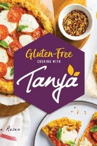 GLUTEN-FREE COOKING WITH TANYA