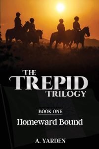 The Trepid Trilogy #1 - Homeward Bound