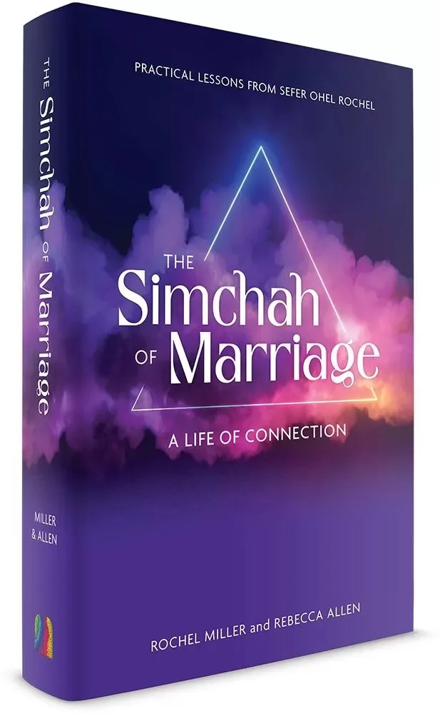The Simchah of Marriage