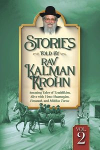 Stories Told By Rav Kalman Krohn Vol. 2