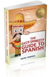 The Easy-Shmeezy Guide to Spanish