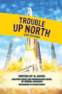 Trouble Up North - The Comic!