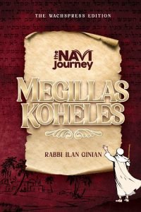 The Navi Journey, Megillas Koheles