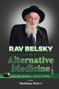 Rav Belsky on Alternative Medicine