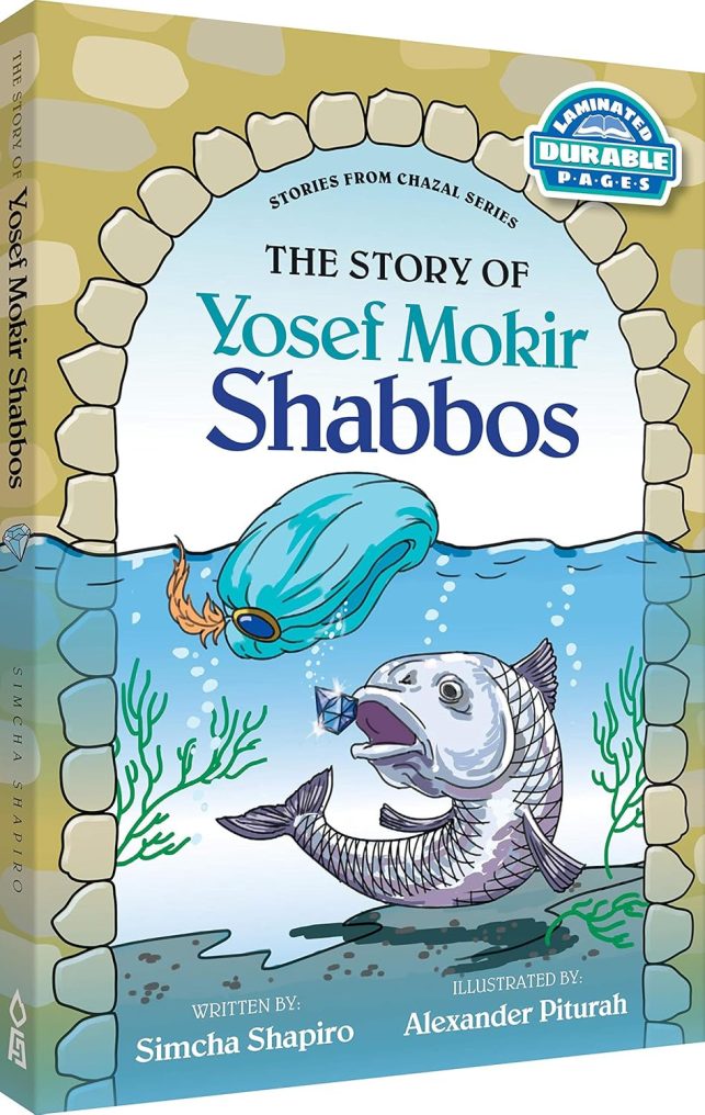 Yosef Mokir Shabbos: Stories from Chazal Series