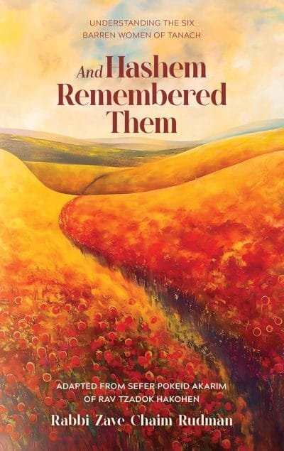 And Hashem Remembered Them