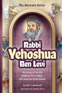 Amoraim Series: Rabbi Yehoshua ben Levi