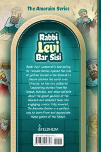 Amoraim Series 4: Rabbi Levi bar Sisi