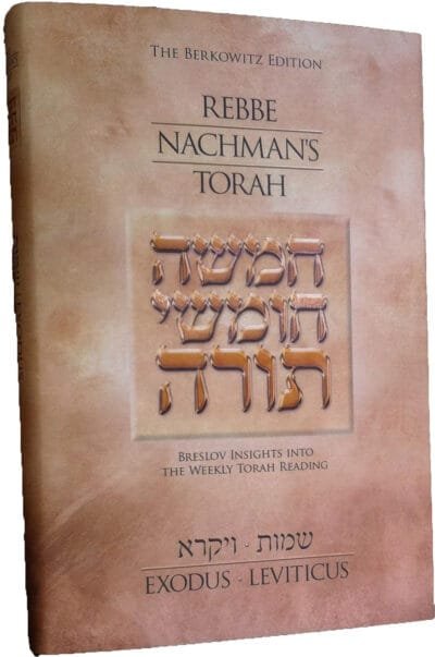Rebbe Nachman's Torah: Breslov Insights into the Weekly Torah Reading, Volume 2