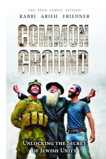 Common Ground: Unlocking the secret of Jewish Unity