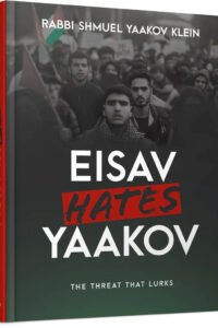 Eisav Hates Yaakov: The Threat That Lurks