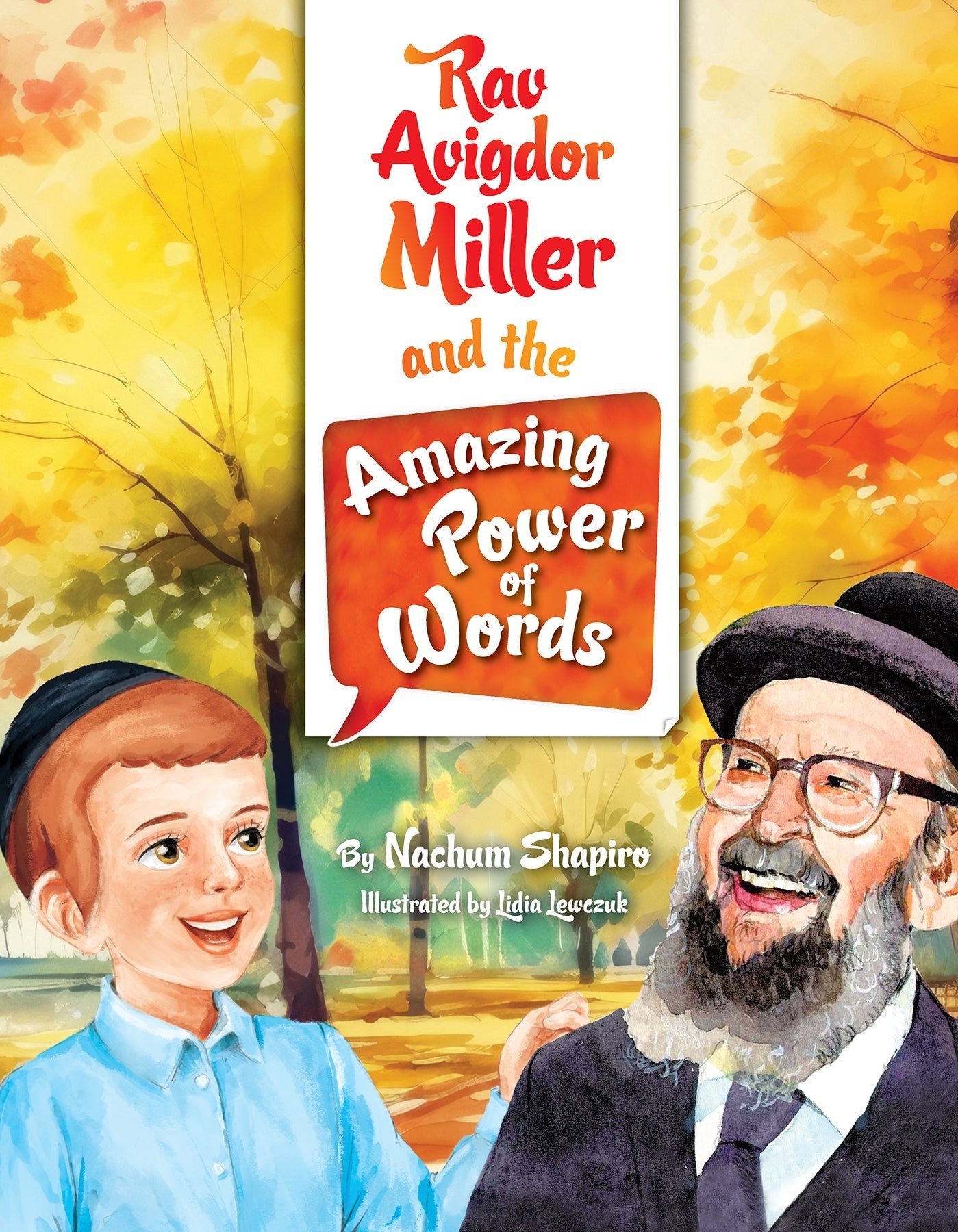 rav avigdor miller and the amazing power of words