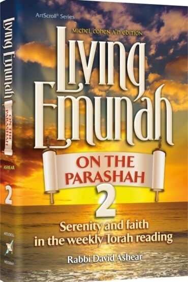 living emunah on the parashah 2
