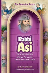 Amoraim Series: Rabbi Asi