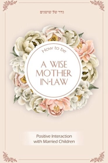 How to be a Wise Mother-In-Law
