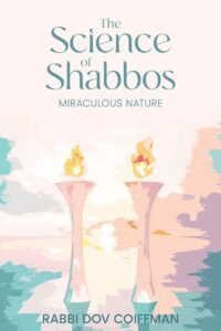 The Science of Shabbos