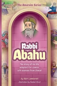 Amoraim Series: Rabbi Abahu