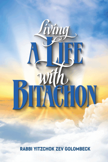 Book cover: Living A Life with Bitachon by Rabbi Yitzchok Zev Golombeck.