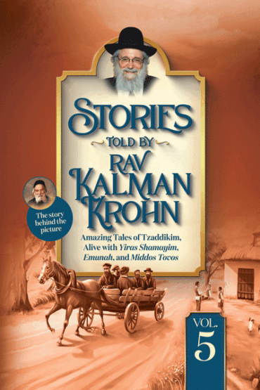 Stories Told By Rav Kalman Krohn Vol. 5