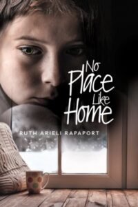 Book cover for No Place Like Home by Ruth Arieli Rapaport.