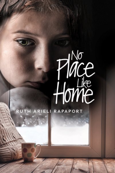Book cover for No Place Like Home by Ruth Arieli Rapaport.