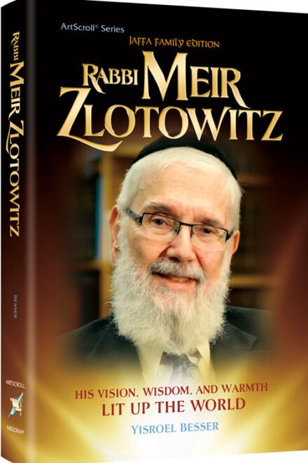 Book cover of Rabbi Meir Zlotowitz biography by Yisroel Besser.