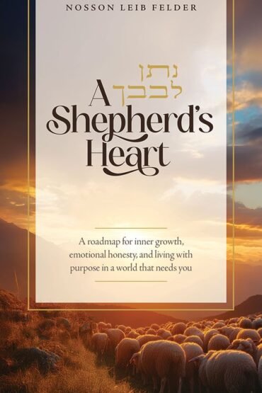 Book cover for A Shepherd's Heart by Nosson Leib Felder.