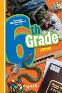 Book cover for '6th Grade: a novel' by Y.A.R.