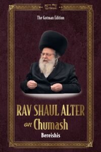 rav shaul alter on chumash bereishis