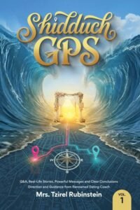 Book cover for Shidduch GPS by Mrs. Tzirel Rubinstein.